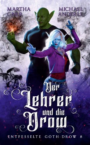 [Entfesselte Goth-Drow 08] • Der Lehrer und die Drow